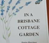 MUCH MORE IN A BRISBANE COTTAGE GARDEN by DENISE HORCHNER